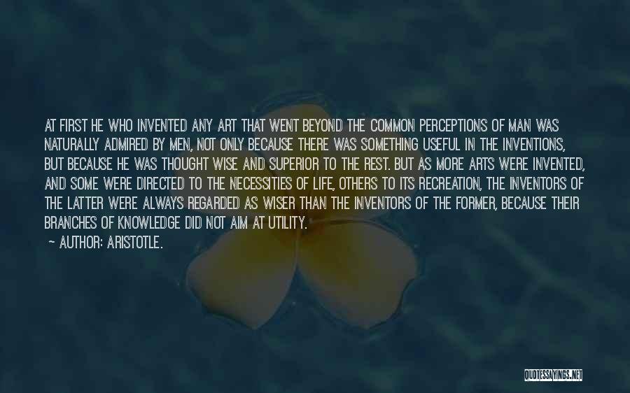 Inventions And Inventors Quotes By Aristotle.