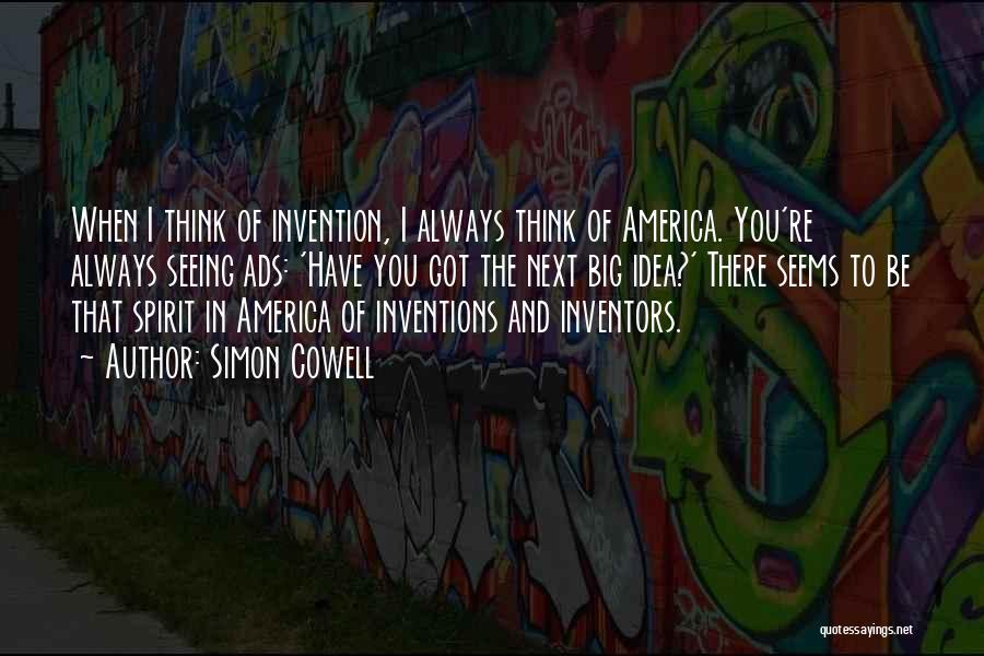 Inventions And Inventors Quotes By Simon Cowell
