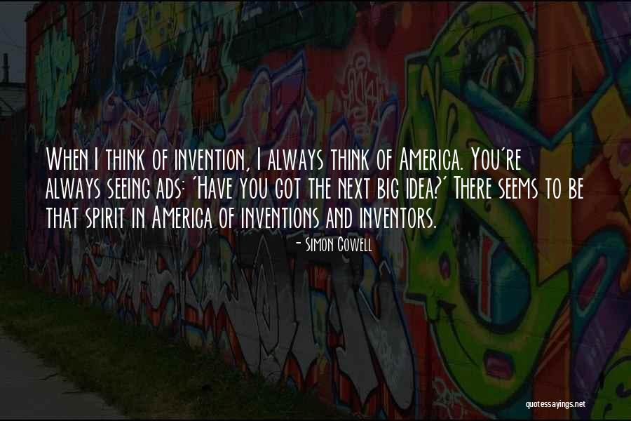 Inventions And Inventors Quotes By Simon Cowell