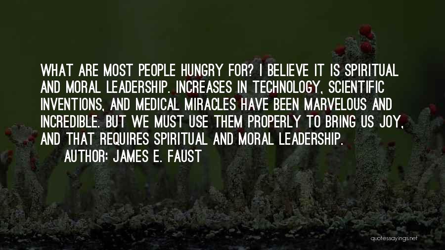 Inventions And Technology Quotes By James E. Faust