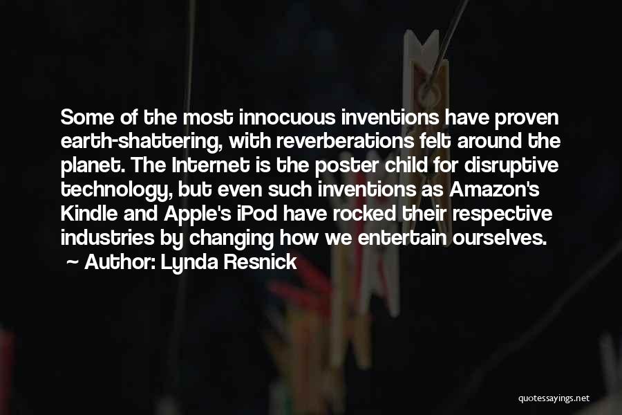 Inventions And Technology Quotes By Lynda Resnick