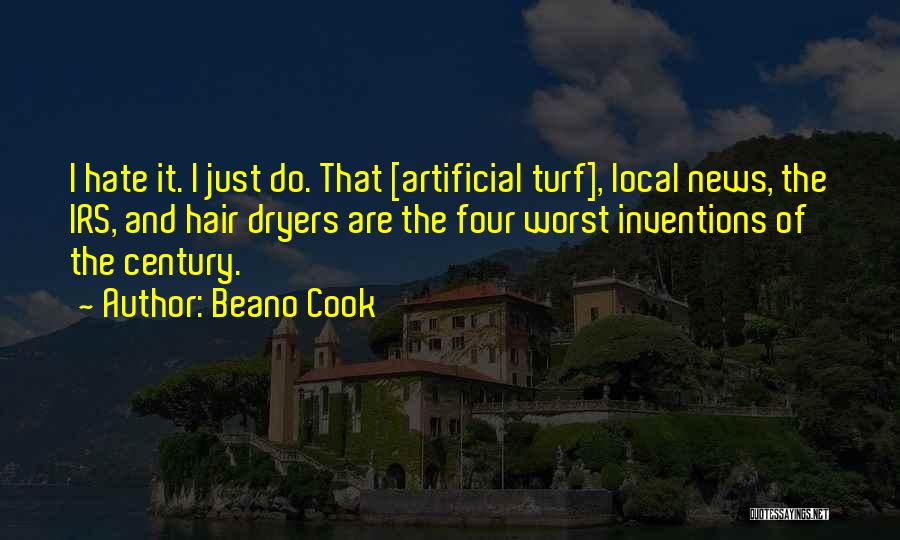 Inventions Of Science Quotes By Beano Cook