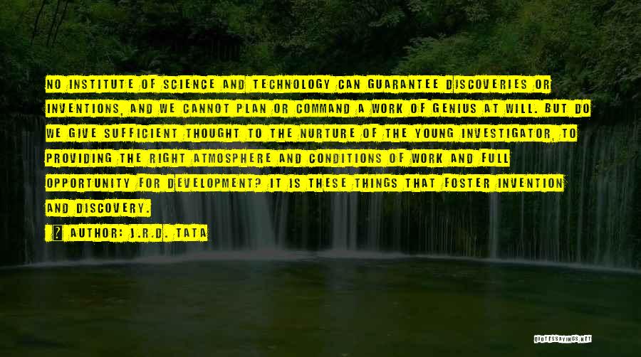 Inventions Of Science Quotes By J.R.D. Tata