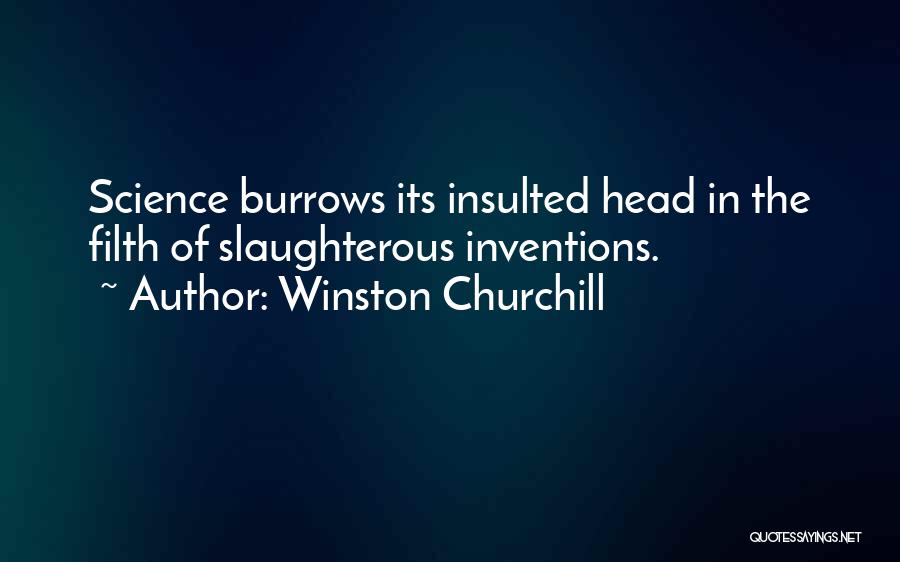 Inventions Of Science Quotes By Winston Churchill