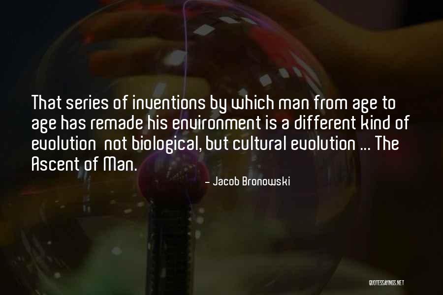 Inventions To Quotes By Jacob Bronowski Inventions To Quotes By Jacob Bronowski