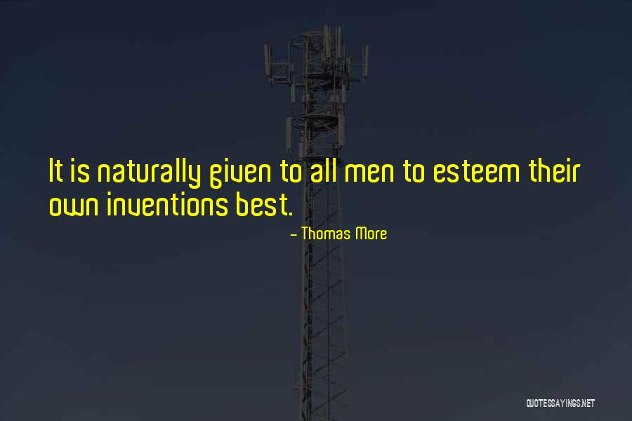Inventions To Quotes By Thomas More Inventions To Quotes By Thomas More
