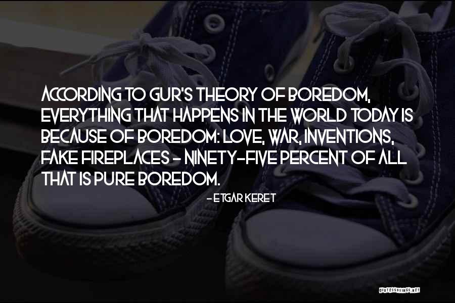 Inventions Today Quotes By Etgar Keret Inventions Today Quotes By Etgar Keret