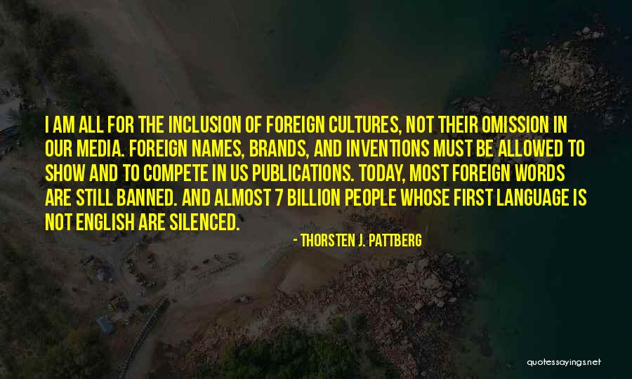 Inventions Today Quotes By Thorsten J. Pattberg Inventions Today Quotes By Thorsten J. Pattberg