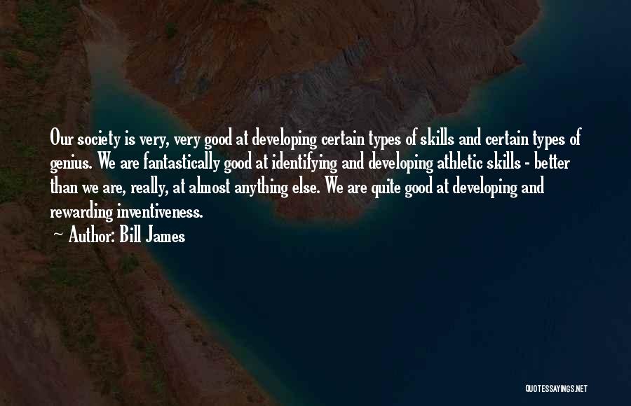 Inventiveness And The Can Do Quotes By Bill James