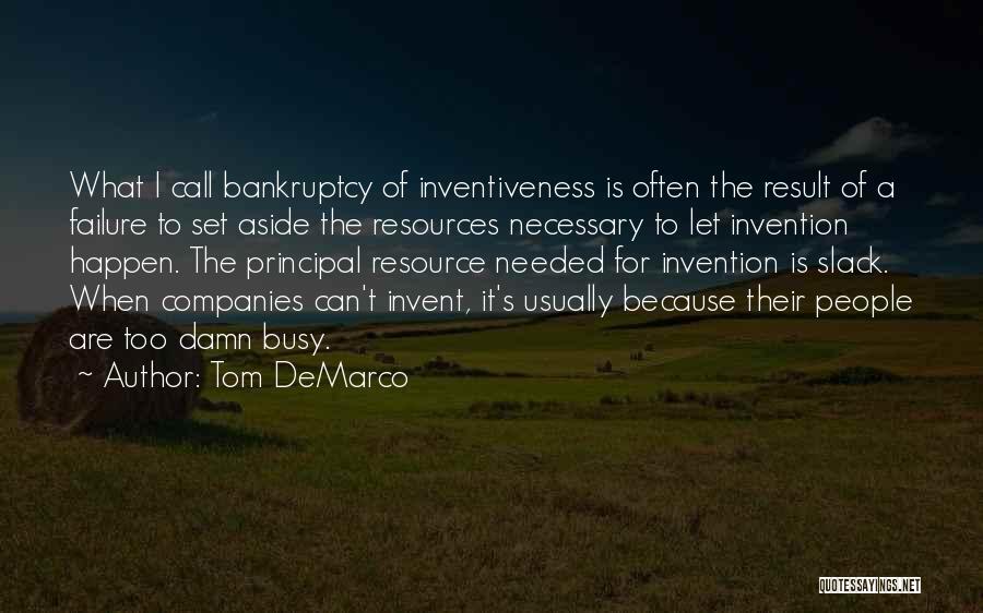 Inventiveness And The Can Do Quotes By Tom DeMarco