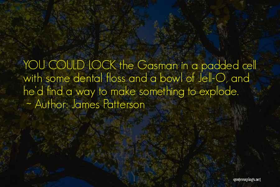 Inventiveness Quotes By James Patterson