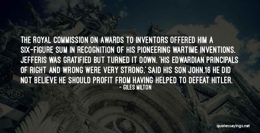 Inventors And Inventions Quotes By Giles Milton Inventors And Inventions Quotes By Giles Milton