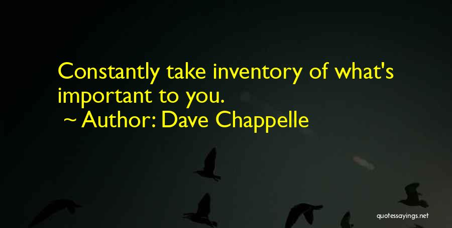 Inventory Quotes By Dave Chappelle