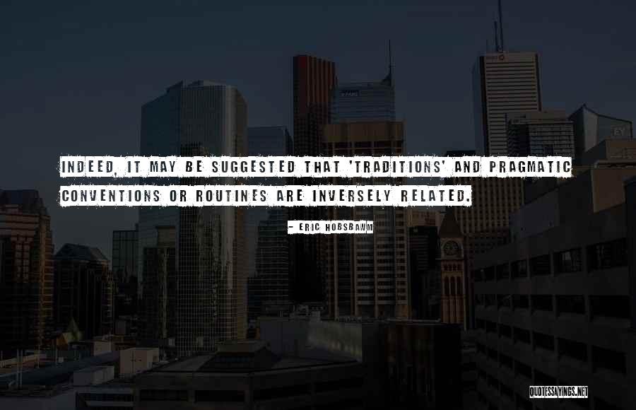 Inversely Quotes By Eric Hobsbawm Inversely Quotes By Eric Hobsbawm