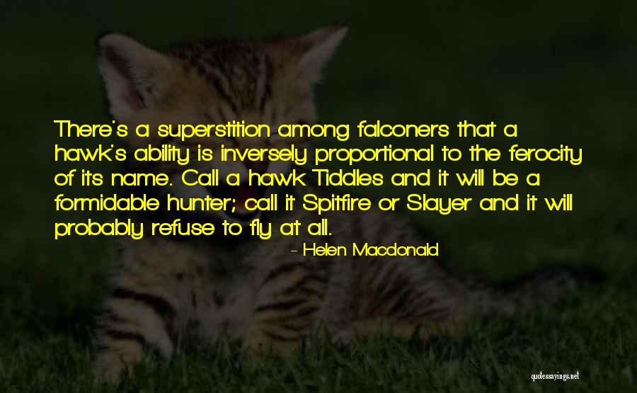 Inversely Quotes By Helen Macdonald Inversely Quotes By Helen Macdonald