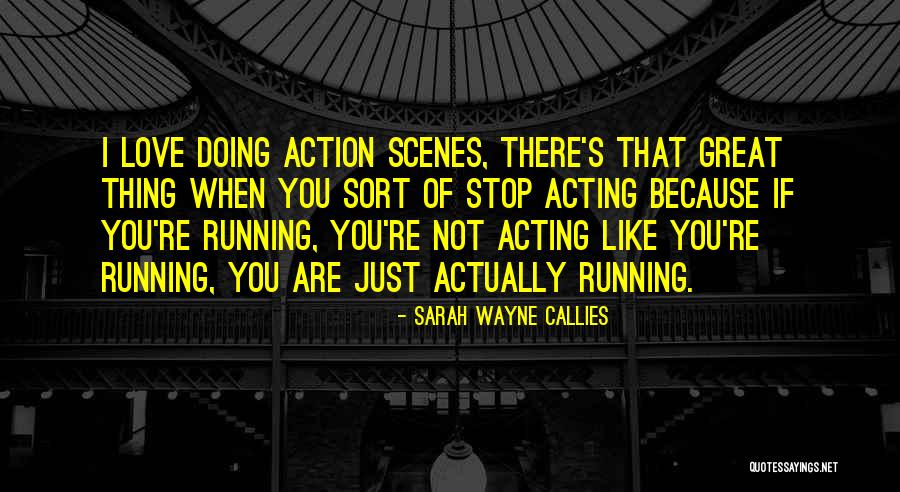 Inversiones Permanentes Quotes By Sarah Wayne Callies Inversiones Permanentes Quotes By Sarah Wayne Callies
