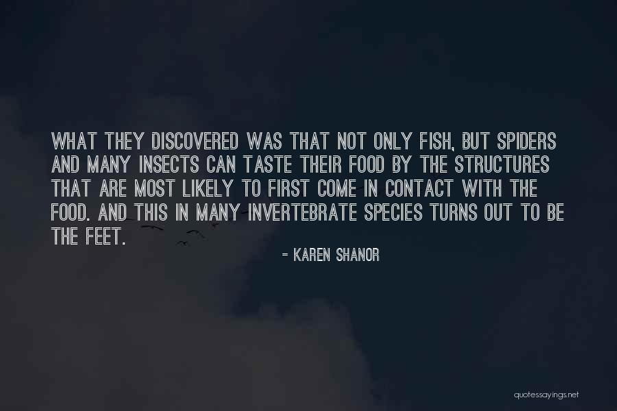 Invertebrate Quotes By Karen Shanor