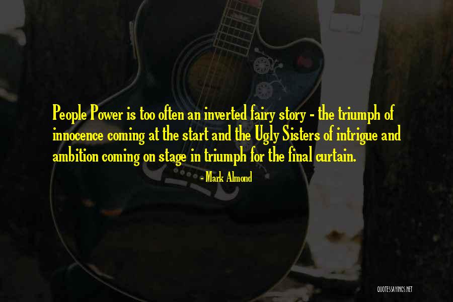 Inverted People Quotes By Mark Almond