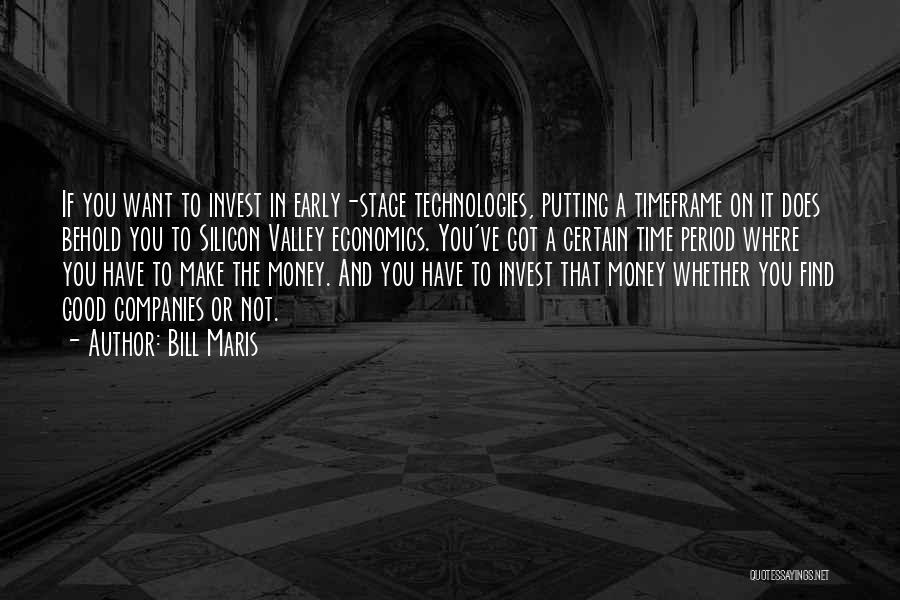 Invest Early Quotes By Bill Maris