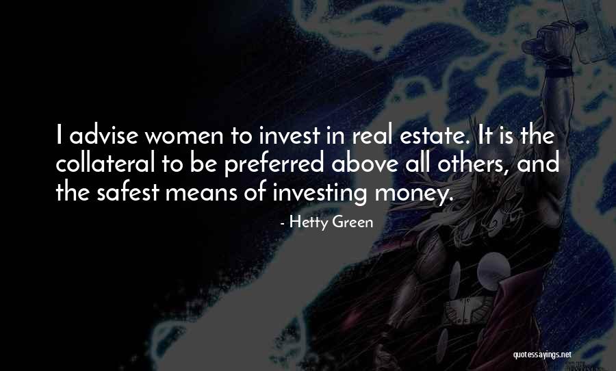 Invest In Others Quotes By Hetty Green Invest In Others Quotes By Hetty Green