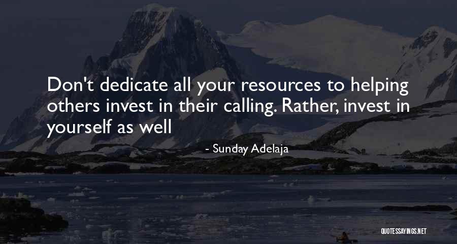 Invest In Others Quotes By Sunday Adelaja Invest In Others Quotes By Sunday Adelaja