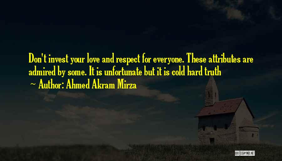 Invest Love Quotes By Ahmed Akram Mirza Invest Love Quotes By Ahmed Akram Mirza