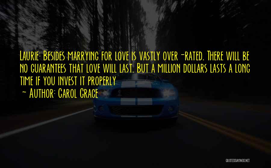 Invest Love Quotes By Carol Grace Invest Love Quotes By Carol Grace