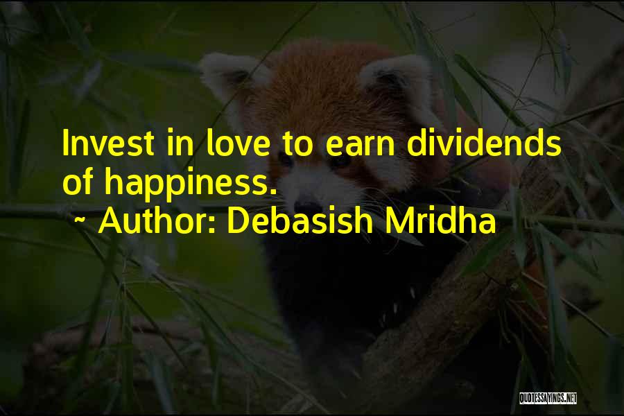 Invest Love Quotes By Debasish Mridha