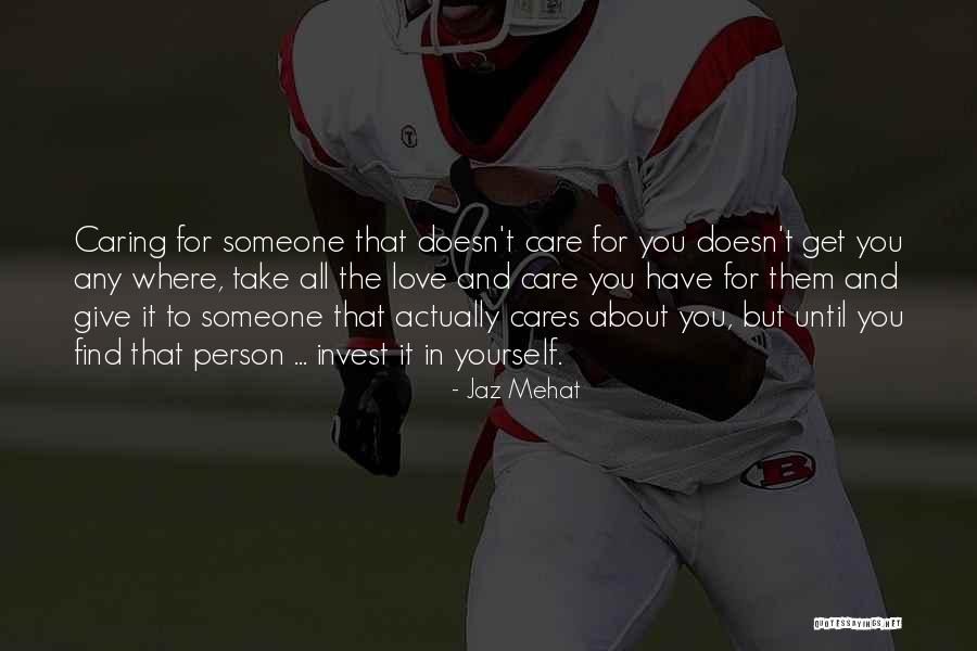 Invest Love Quotes By Jaz Mehat