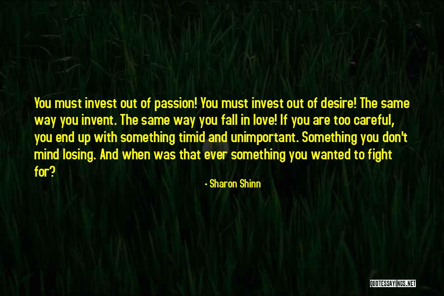 Invest Love Quotes By Sharon Shinn