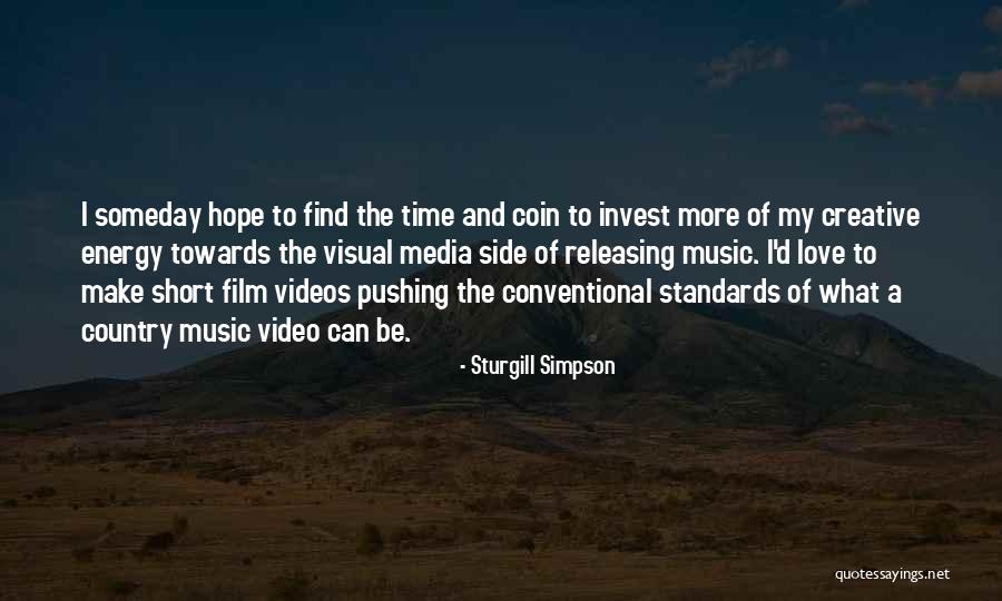 Invest Love Quotes By Sturgill Simpson