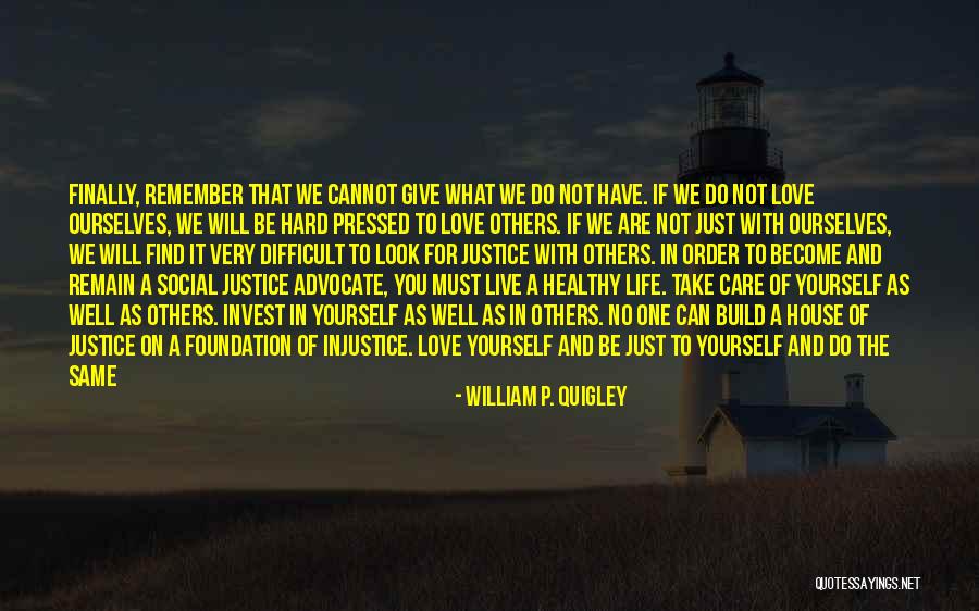 Invest Love Quotes By William P. Quigley