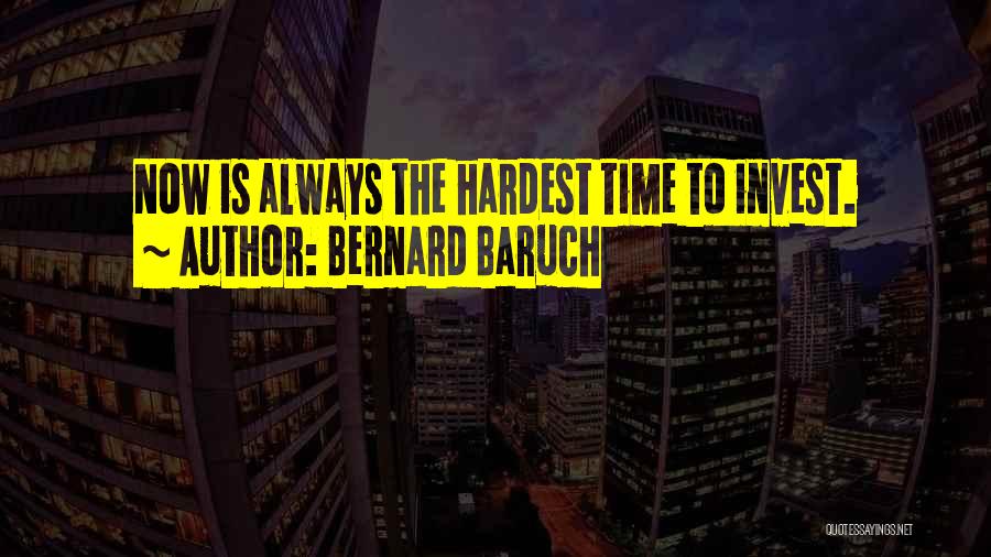 Invest Time Quotes By Bernard Baruch