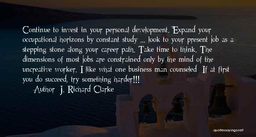 Invest Time Quotes By J. Richard Clarke Invest Time Quotes By J. Richard Clarke