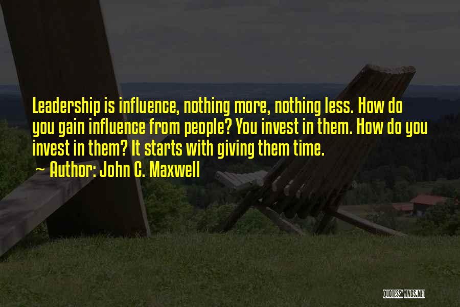 Invest Time Quotes By John C. Maxwell