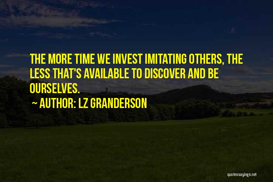 Invest Time Quotes By LZ Granderson