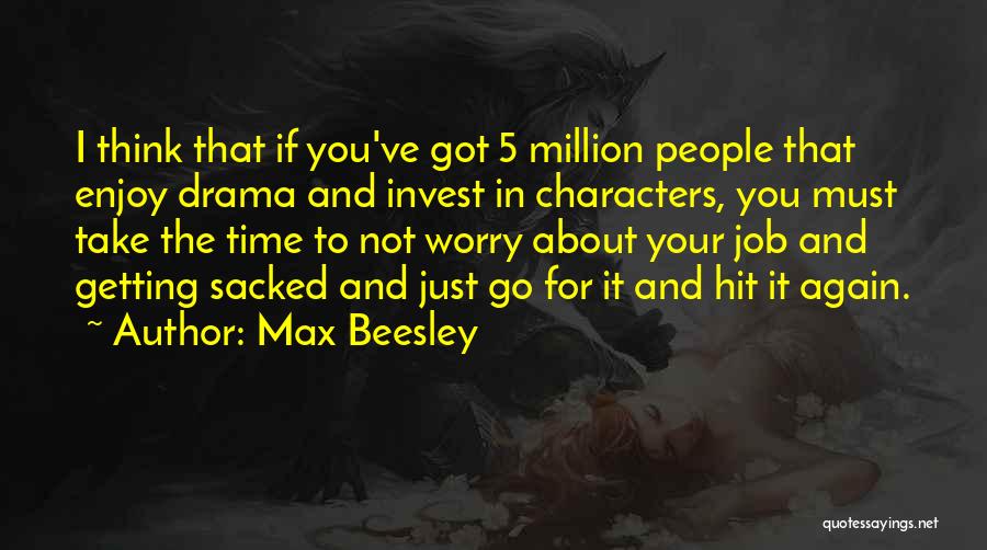 Invest Time Quotes By Max Beesley