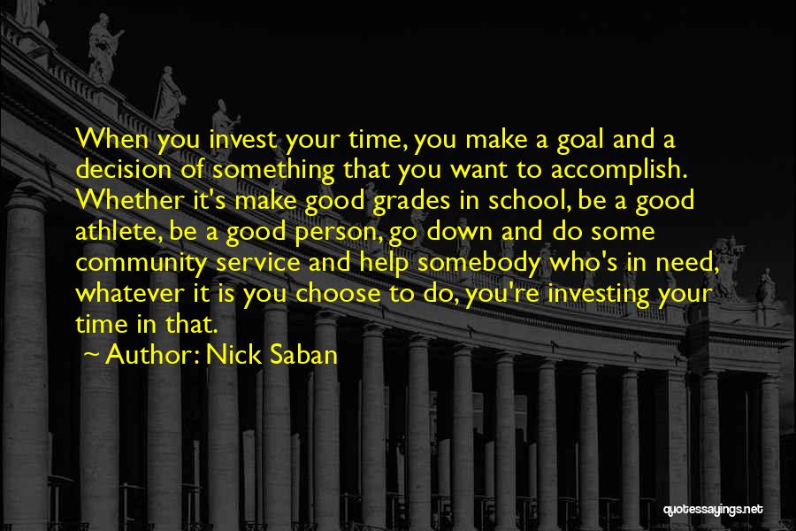 Invest Time Quotes By Nick Saban Invest Time Quotes By Nick Saban