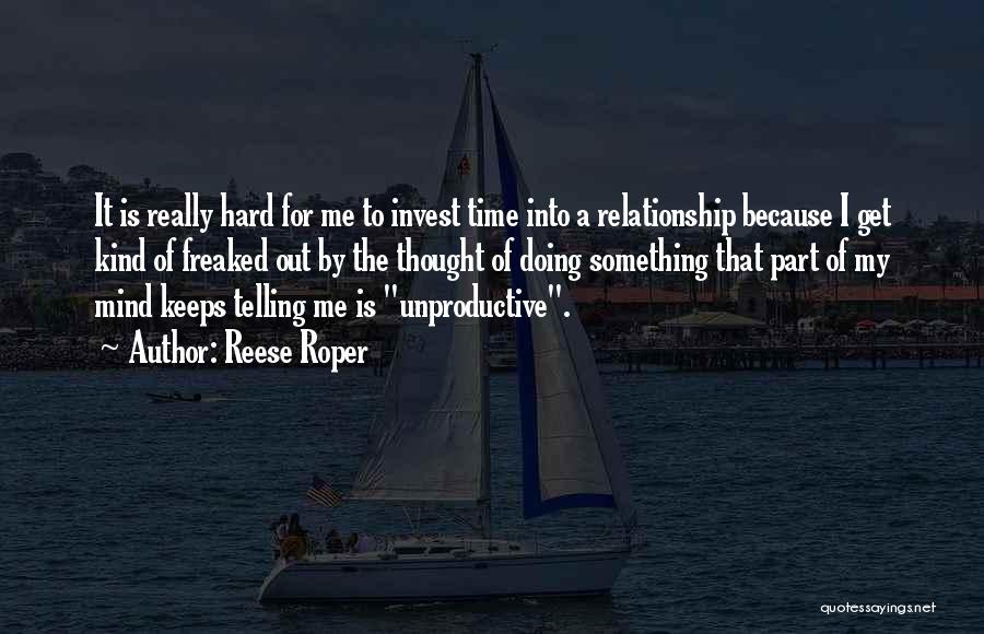 Invest Time Quotes By Reese Roper Invest Time Quotes By Reese Roper