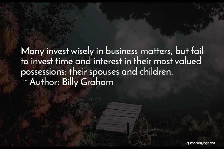 Invest Wisely Quotes By Billy Graham