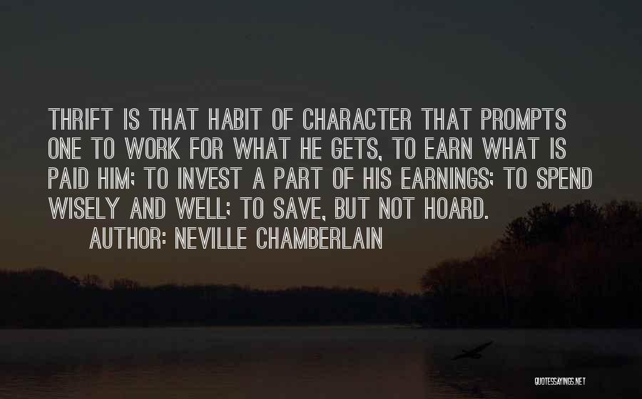 Invest Wisely Quotes By Neville Chamberlain