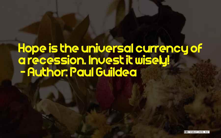 Invest Wisely Quotes By Paul Guildea