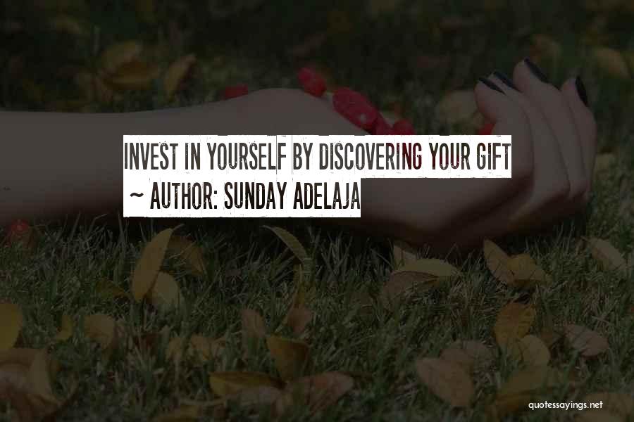 Invest Your Time Quotes By Sunday Adelaja