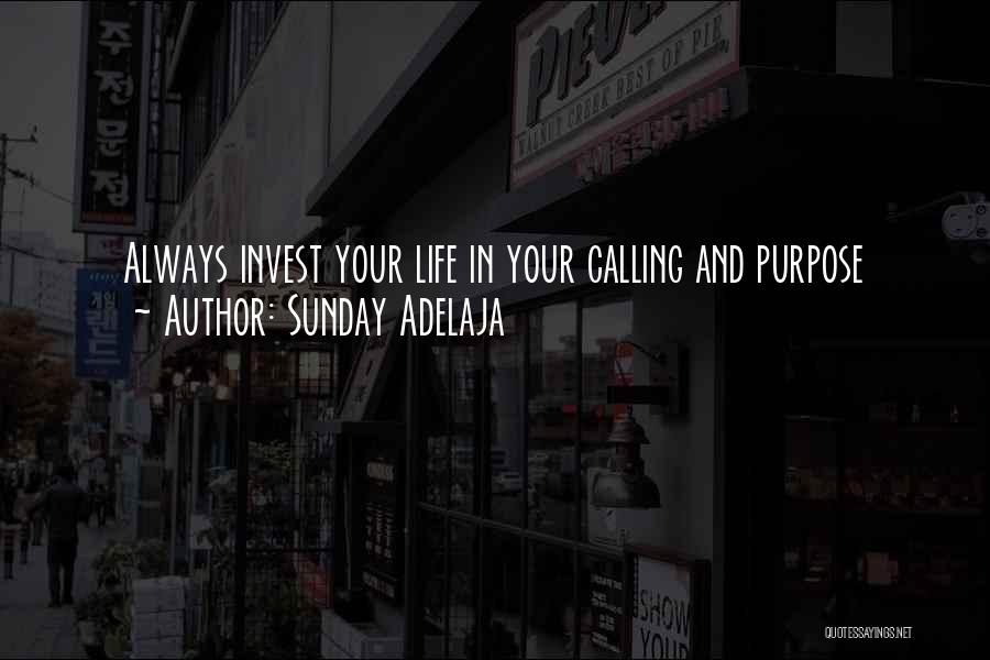 Invest Your Time Quotes By Sunday Adelaja