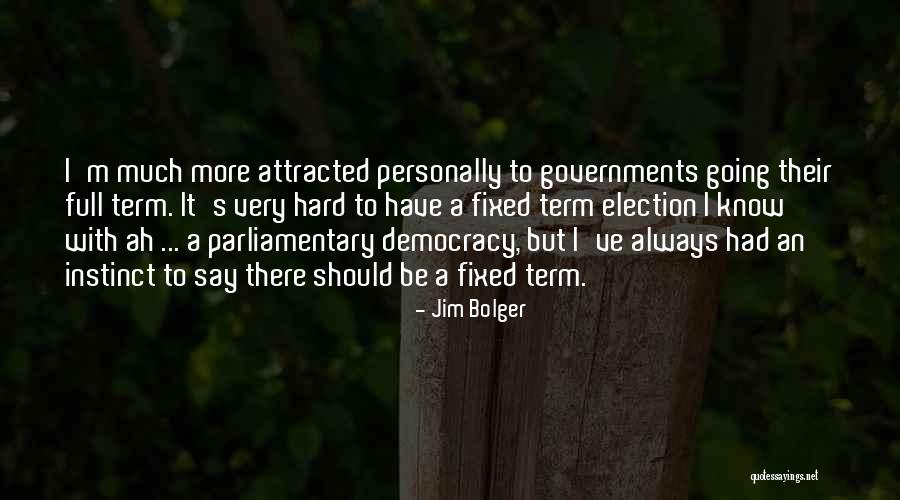 Investable Games Quotes By Jim Bolger Investable Games Quotes By Jim Bolger