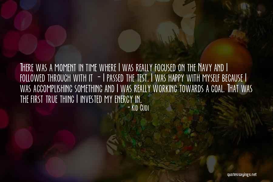 Invested Time Quotes By Kid Cudi Invested Time Quotes By Kid Cudi