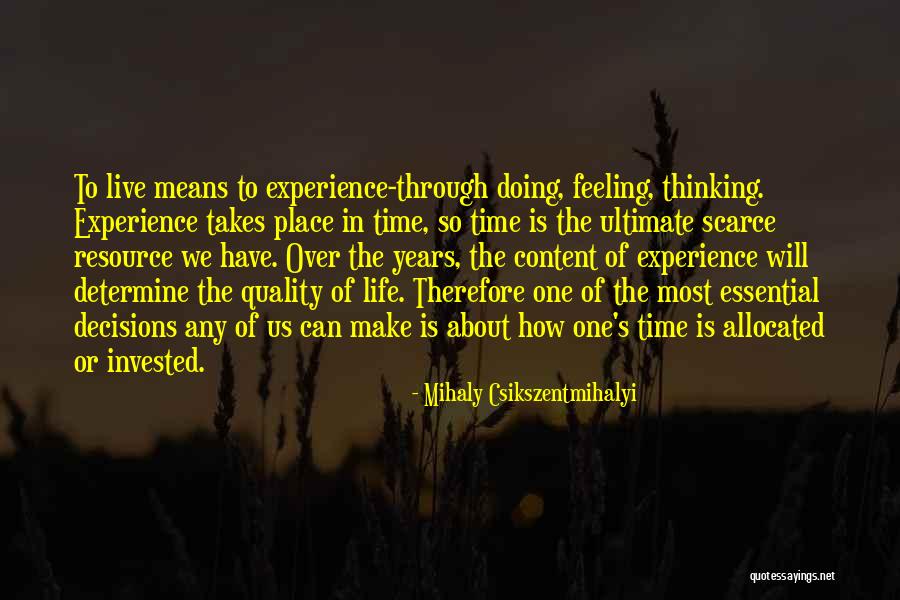 Invested Time Quotes By Mihaly Csikszentmihalyi Invested Time Quotes By Mihaly Csikszentmihalyi