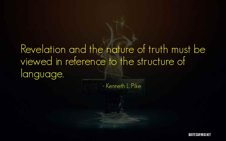 Investigando Las Causas Quotes By Kenneth L. Pike Investigando Las Causas Quotes By Kenneth L. Pike