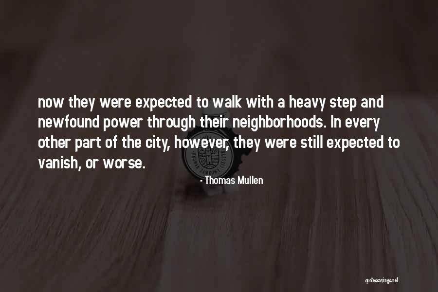 Investigates Again Quotes By Thomas Mullen Investigates Again Quotes By Thomas Mullen