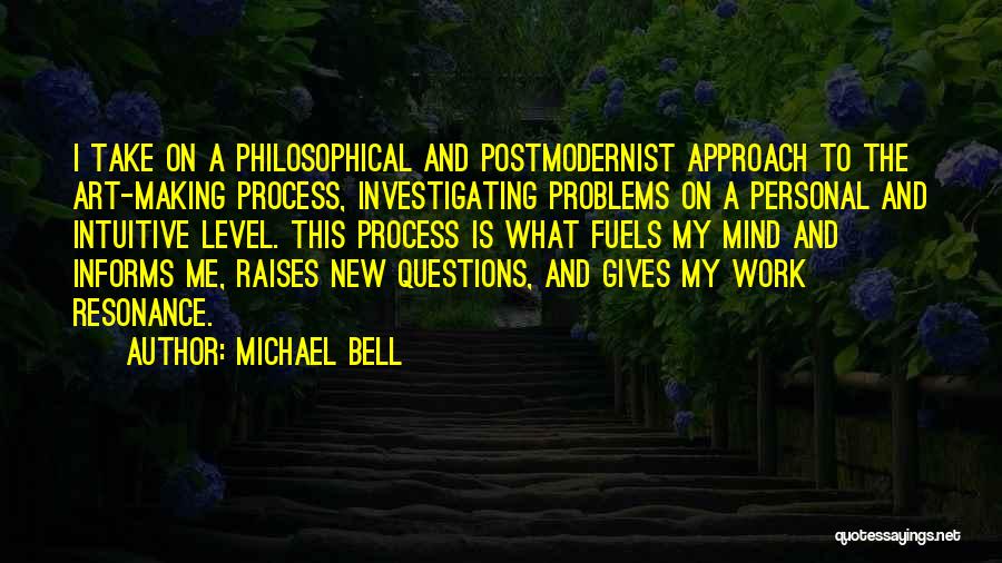 Investigating Quotes By Michael Bell
